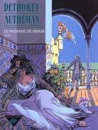 Couverture du livre « Le passage de Vénus Tome 2 » de Dethorey et Autheman aux éditions Dupuis
