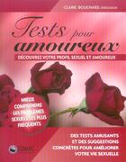 Couverture du livre « Tests pour amoureux decouvrez votre profil sexuel et amoureux » de Claire Bouchard aux éditions Edimag