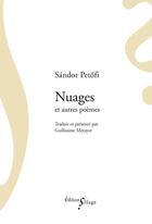 Couverture du livre « Nuages et autres poèmes » de Sandor Petofi aux éditions Sillage