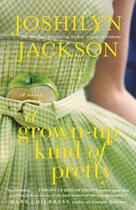 Couverture du livre « A Grown-Up Kind of Pretty » de Joshilyn Jackson aux éditions Epagine