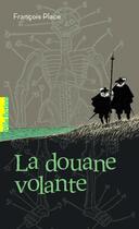 Couverture du livre « La douane volante » de Francois Place aux éditions Gallimard Jeunesse