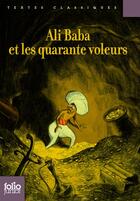 Couverture du livre « Ali Baba et les quarante voleurs ; contes des milles et une nuits » de Anonyme aux éditions Gallimard Jeunesse