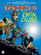 Couverture du livre « Iznogoud Tome 20 : enfin calife ! » de Jean Tabary et Rene Goscinny aux éditions Imav éditions
