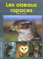 Couverture du livre « Les oiseaux rapaces » de Philippe Garguil aux éditions Gisserot