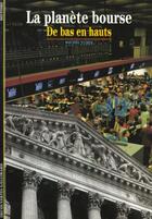 Couverture du livre « La planete bourse - de bas en hauts » de Michel Turin aux éditions Gallimard