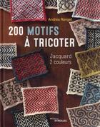 Couverture du livre « 200 motifs à tricoter » de Andrea Rangel aux éditions Eyrolles