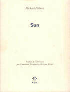 Couverture du livre « Sun » de Michael Palmer aux éditions P.o.l