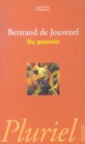 Couverture du livre « Du Pouvoir » de De Jouvenel-B aux éditions Pluriel
