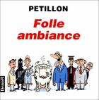 Couverture du livre « Folle ambiance » de Rene Petillon aux éditions Denoel