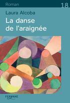 Couverture du livre « La danse de l'araignée » de Laura Alcoba aux éditions Feryane