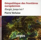Couverture du livre « Les frontières de l'Europe » de Pierre Verluise aux éditions Argos