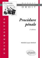 Couverture du livre « Procedure penale. 2e edition » de Michele-Laure Rassat aux éditions Ellipses