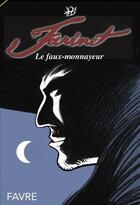 Couverture du livre « Farinet, le faux-monnayeur » de Jo et Ted aux éditions Favre