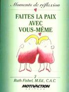 Couverture du livre « Faites La Paix Avec Vous Meme » de Fishel aux éditions Un Monde Different