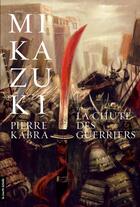 Couverture du livre « La chute des guerriers » de Pierre Kabra aux éditions La Courte Echelle