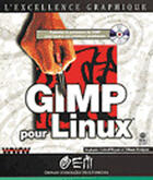 Couverture du livre « Gimp Pour Linux » de S Cottrel-Bryant et T Hodgson aux éditions Osman Eyrolles Multimedia