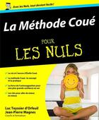 Couverture du livre « La méthode Coué pour les nuls » de Jean-Pierre Magnes et Luc Teyssier D'Orfeuil aux éditions First
