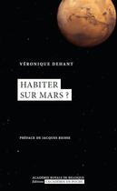 Couverture du livre « Habiter sur Mars ? » de Veronique Dehant aux éditions Academie Royale De Belgique