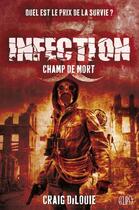 Couverture du livre « Infection t.2 ; champ de mort » de Craig Dilouie aux éditions Panini