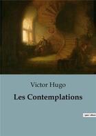 Couverture du livre « Les Contemplations » de Victor Hugo aux éditions Culturea