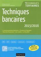 Couverture du livre « Techniques bancaires (6e édition) » de Philippe Monnier et Sandrine Mahier-Lefrancois aux éditions Dunod