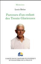 Couverture du livre « Parcours d'un enfant des Trente glorieuses » de Louis Breas aux éditions Igpde