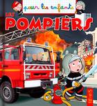 Couverture du livre « Les pompiers » de Jacques Beaumont et Emmanuelle Lepetit aux éditions Fleurus