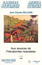 Couverture du livre « AUX SOURCES DE L'HECATOMBE RWANDAISE » de Jean-Claude Willame aux éditions L'harmattan