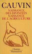 Couverture du livre « Naissance des divinites, naissance de l'agriculture » de Jacques Cauvin aux éditions Flammarion