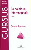 Couverture du livre « La Politique Internationale » de Pierre De Senarclens aux éditions Armand Colin