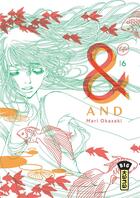 Couverture du livre « And (&) Tome 6 » de Mari Okazaki aux éditions Kana