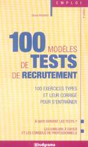 Couverture du livre « 100 modèles de tests de recrutement ; 100 exercices types et leurs corrigés pour s'entraîner (3e édition) » de Gerard Roudaut aux éditions Studyrama