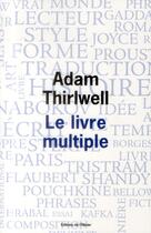 Couverture du livre « Le livre multiple » de Adam Thirlwell aux éditions Editions De L'olivier