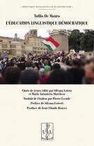 Couverture du livre « L'éducation linguistique démocratique » de De Mauro Tullio aux éditions Lambert-lucas