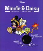 Couverture du livre « Minnie & Daisy : mission espionnage Tome 6 : compte à rebours » de Valentina Camerini et Riccardo Pesce aux éditions Unique Heritage