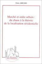 Couverture du livre « Marche et ordre urbain : du chaos a la theorie de la localis » de Pedro Abramo aux éditions L'harmattan