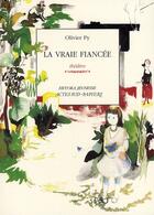 Couverture du livre « La vraie fiancée » de Olivier Py aux éditions Actes Sud-papiers