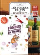 Couverture du livre « Les fondus du vin de Bordeaux » de Christophe Cazenove et Richez Herve et Collectif aux éditions Bamboo