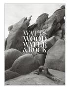 Couverture du livre « Wood water & rock » de Cliff Watts aux éditions Damiani