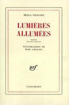 Couverture du livre « Lumieres allumees » de Bella Chagall aux éditions Gallimard