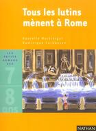 Couverture du livre « Tous Les Lutins Menent A Rome » de Danielle Martinigol et Dominique Corbasson aux éditions Nathan