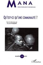 Couverture du livre « Qu'est ce qu'une communauté ? (édition 2009) » de Sylvain Pasquier aux éditions L'harmattan