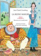 Couverture du livre « La reine maigre » de Jean-Claude Grumberg et Camille Jourdy aux éditions Actes Sud-papiers