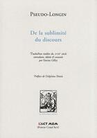 Couverture du livre « De la sublimité du discours » de Pseudo-Longin aux éditions Act Mem