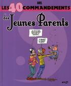 Couverture du livre « Les 40 commandements des jeunes parents » de Gael aux éditions Wygo