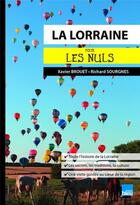 Couverture du livre « La Lorraine pour les nuls » de Xavier Brouet aux éditions First