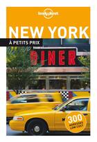 Couverture du livre « New york à petits prix » de Lorena Galliot aux éditions Lonely Planet France
