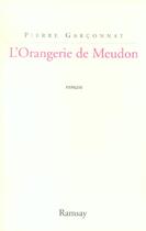 Couverture du livre « L orangerie de meudon » de Garconnat/Pierr aux éditions Ramsay