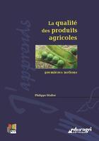 Couverture du livre « La qualité des produits agricoles : premières notions » de Muller aux éditions Educagri