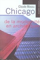 Couverture du livre « Chicago - de la modernite en architecture » de Massu Claude aux éditions Parentheses
